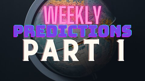 what will happen predictions this week
