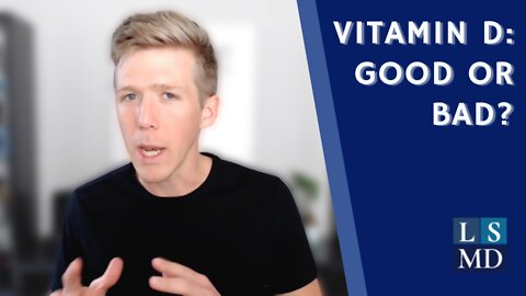 Vitamin D Supplementation: Good or Bad for You?