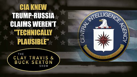 CIA Knew Trump Russia Claims Weren't Technically Plausible