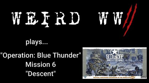 Dust Tactics - Operation: Blue Thunder - Mission 6: "Descent"