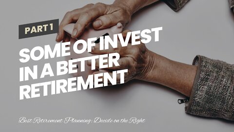 Some Of Invest in a better retirement