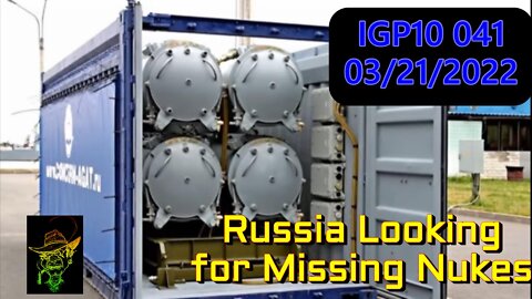 IGP10 041 - Nukes Missing - The World of Shit just got shittier