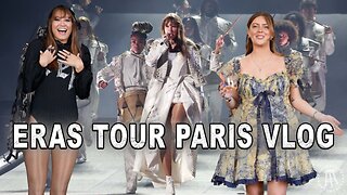 SEEING TAYLOR SWIFT IN PARIS | ERAS TOUR VLOG