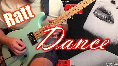 Ratt - Dance - GUITAR COVER #guitar #musicvideo