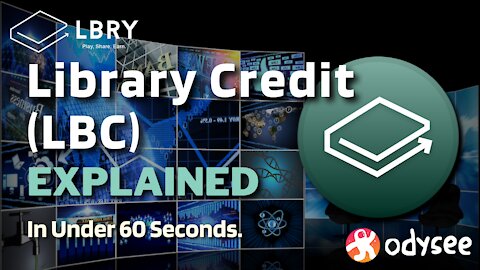 What is Library Credit (LBC)? | LBRY Odysee Explained in Under 60 Seconds