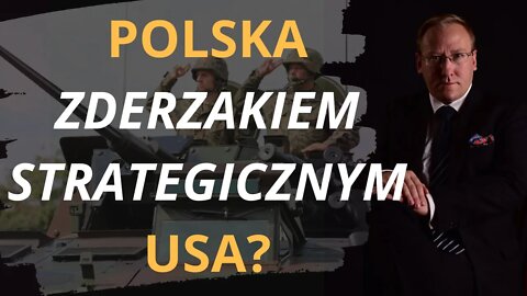 Polska "zderzakiem strategicznym" USA? | Odc. 596 - dr Leszek Sykulski