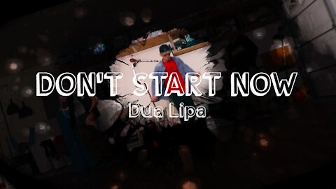 Dua Lipa - Don't Start Now | Choreographed by Tarek