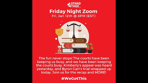 Stand4THEE Friday Night Zoom Jan 12 - Court Updates