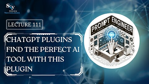 111. ChatGPT Plugins Find the Perfect AI Tool with This Plugin | Skyhighes | Prompt Engineering