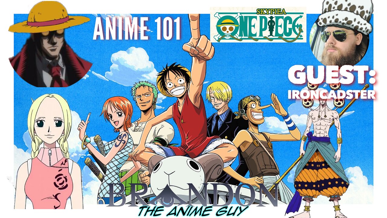 Anime 101 Special Edition: One Piece Sky Islands Introduction with  Ironcaster