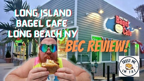 Long Island Bagel Cafe, Long Beach NY BEC Review! | Trust Me I'm Fat