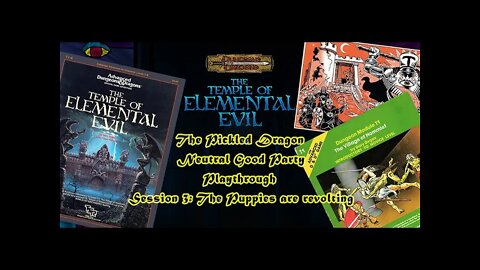 Temple of Elemental Evil NG Playthrough Session 3