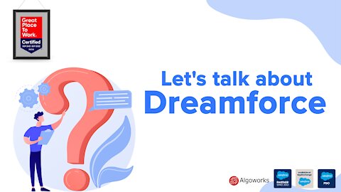 Dreamforce 2021 FAQs - Algoworks