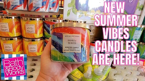 BATH & BODYWORKS | NEW SUMMER VIBES CANDLE COLLECTION! | MOTHERS DAY BOX | STORE WALK-THRU! |