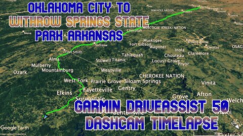 Oklahoma City to Withrow Springs State Park Arkansas | Garmin DriveAssist 50 Dashcam Timelapse