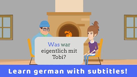 Deutsch lernen | Dialog | Christian was ist mit Tobi?🤔💭 | Wortschatz | Verben