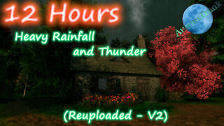 12 Hours - Heavy Rainfall w/ Thunder Ambient Sleep Sounds - ruido blanco - reuploaded V2