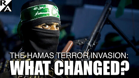 The HAMAS Terror Invasion: What Changed?