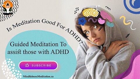 Is Meditation Good For ADHD?