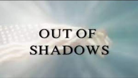 Out Of Shadows documentary