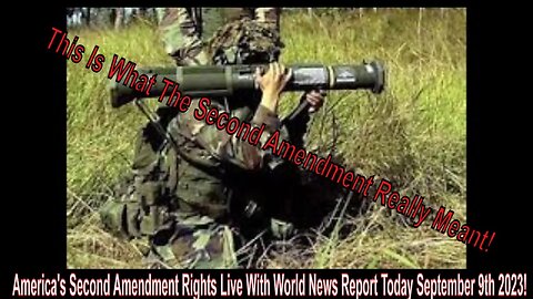 America's Second Amendment Rights Live With World News Report Today September 9th 2023!