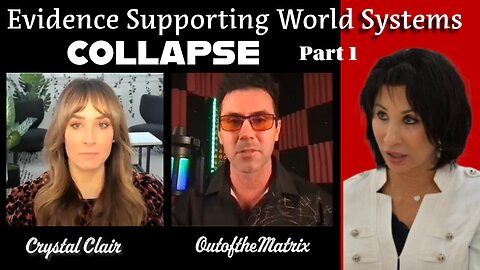 Evidence Supporting WORLD Systems Collapse - Heather & Sean (Part1)
