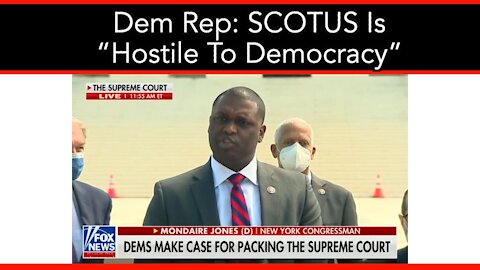 Dem Rep: SCOTUS Is “Hostile To Democracy”