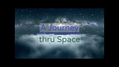 A Journey thru Space Sleep, study, relax, meditate music