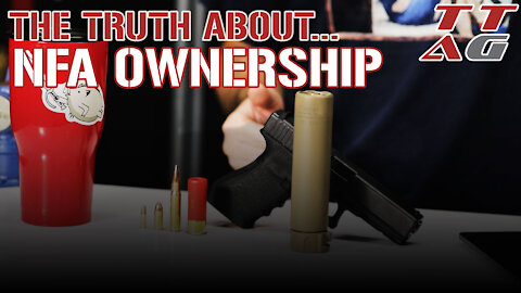 The Truth About : NFA Ownership