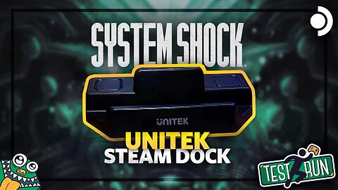 Testing Unitek's Steam Deck Dock with System Shock - TEST RUN 🎮🏃‍♂️