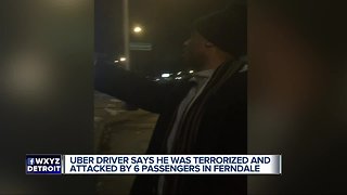 Uber driver says he was terrorized and attacked by 6 passengers in Ferndale