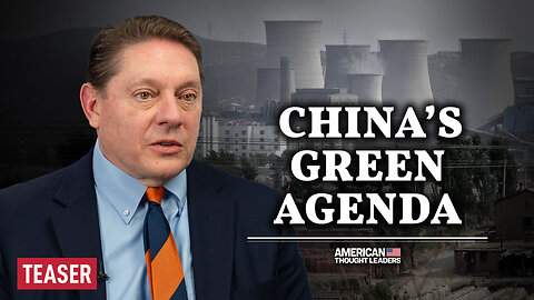 How the Green Tech Industry is Empowering Communist China: Steve Milloy | TEASER
