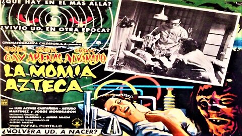 THE AZTEC MUMMY 1957 (La Momia Azteca) AKA Attack of the Aztec Mummy FULL MOVIE English Subs