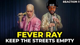 🎵 Fever Ray - Keep The Streets Empty REACTION