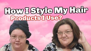 How I Style My Hair | Products I Use? | Hair Routine