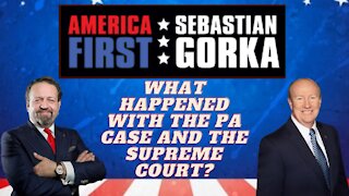 What happened with the PA case and the Supreme Court? Andy McCarthy with Dr. Gorka on AMERICA First