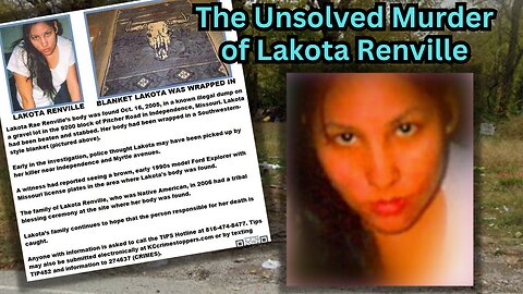 The Unsolved Murder of Lakota Renville |MMIW