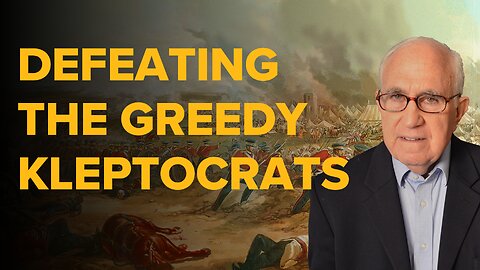 Defeating the Greedy Kleptocrats