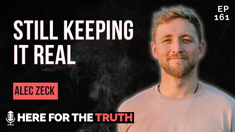 Episode 161 - Alec Zeck | Still Keeping it Real