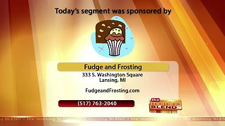 Fudge and Frosting - 3/29/19