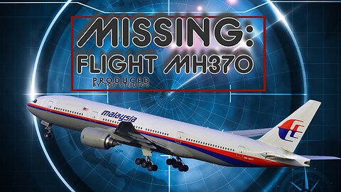 Shocking Revelations: What Really Happened to Flight MH370- INCLUDING REAL FOOTAGE