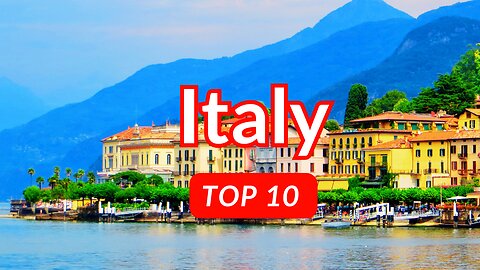 10 Best Places Everyone Should Visit in Italy 2023