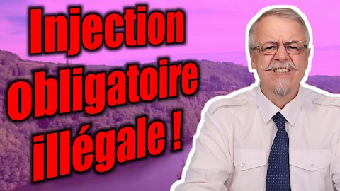 Injection obligatoire illégale !