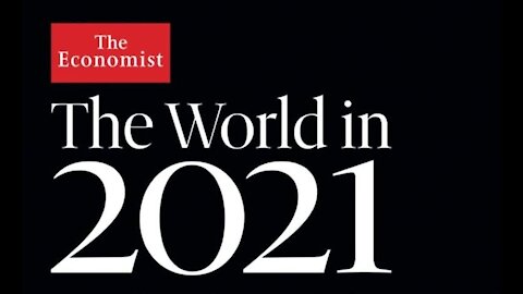 El mundo en el 2021 -The economist nos cuenta la Agenda