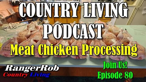 Processing Meat Chickens, Red Rangers vs. Cornish Cross, Pros & Cons | Live Podcast Ep.80