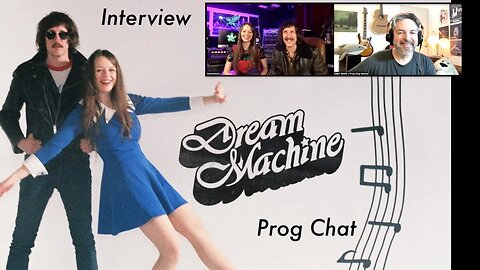 Interview Matthew & Doris Melton of Dream Machine | Psyche Rock Prog Pop