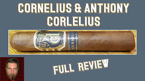 Cornelius & Anthony Cornelius (Full Review) - Should I Smoke This
