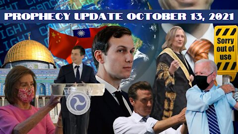 Prophecy Update - October 13, 2021