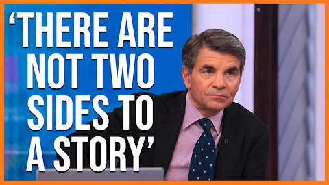 George Stephanopoulos Says 'There Are Not Two Sides to a Story'
