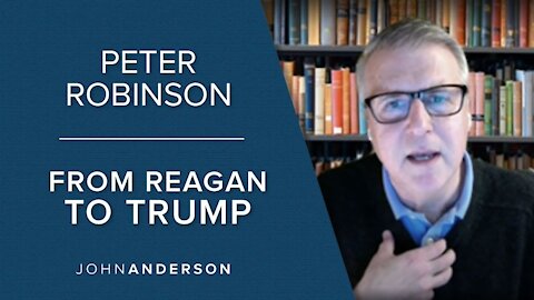 Peter Robinson | The United States - From Reagan to Trump